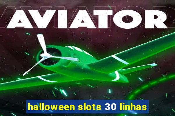 halloween slots 30 linhas